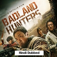 Badland Hunters (2024) Hindi Dubbed Full Movie Watch Online