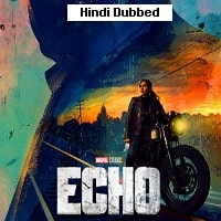 Echo (2024) Hindi Dubbed Season 1 Complete Watch Online HD Print Free Download