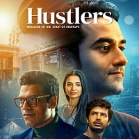 Hustlers (2024) Hindi Season 1 Complete Watch Online HD Print Free Download