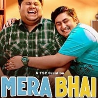 Mera Bhai (2024) Hindi Season 1 Complete Watch Online