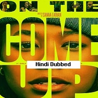 On the Come Up (2022) Hindi Dubbed Full Movie Watch Online HD Print Free Download