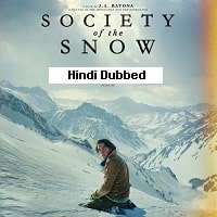 Society of the Snow (2024) Hindi Dubbed Full Movie Watch Online