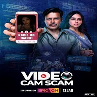 Video Cam Scam (2024) Hindi Season 1 Complete