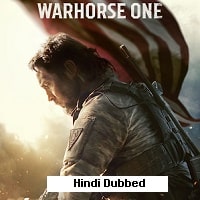 Warhorse One (2023) Hindi Dubbed Full Movie Watch Online