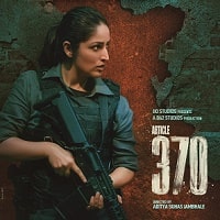 Article 370 (2024) Hindi Full Movie Watch Online HD Print Free Download