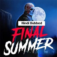 Final Summer (2023) Hindi Dubbed Full Movie Watch Online