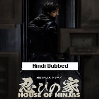 House of Ninjas (2024) Hindi Dubbed Season 1 Complete Watch Online