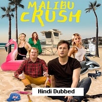 Malibu Crush (2022) Hindi Dubbed Full Movie Watch Online HD Print Free Download