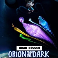 Orion and the Dark (2024) Hindi Dubbed Full Movie Watch Online HD Print Free Download