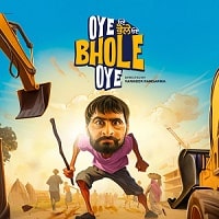 Oye Bhole Oye (2024) Punjabi Full Movie Watch Online HD Print Free Download