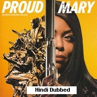 Proud Mary (2018) Hindi Dubbed Full Movie Watch Online