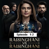 Raisinghani vs Raisinghani (2024 Ep 1-2) Hindi Season 1 Watch Online HD Print Free Download