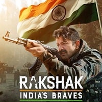 Rakshak Indias Braves (2024) Hindi Season 2 Complete Watch Online HD Print Free Download