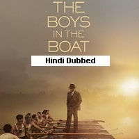 The Boys in the Boat (2023) Hindi Dubbed Full Movie Watch Online