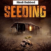The Seeding (2024) Unofficial Hindi Dubbed Full Movie Watch