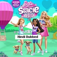 Barbie and Stacie to the Rescue (2024) Hindi Dubbed Full Movie Watch Online