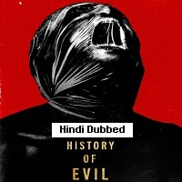 History of Evil (2024) Unofficial Hindi Dubbed Full Movie Watch Online HD Print Free Download