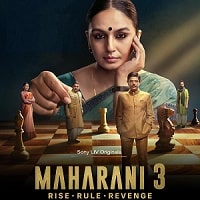 Maharani (2024) Hindi Season 3 Complete Watch Online HD Print Free Download