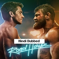 Road House (2024) Hindi Dubbed Full Movie Watch Online HD Print Free Download