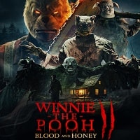 Winnie-the-Pooh Blood and Honey 2 (2024) English Full Movie Watch Online