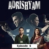 Adrishyam The Invisible Heroes (2024 Ep 06) Hindi Season 1 Watch Online HD Print Free Download