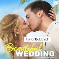 Beautiful Wedding (2024) Hindi Dubbed Full Movie Watch Online HD Print Free Download