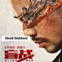 Blind War (2022) Hindi Dubbed Full Movie Watch Online