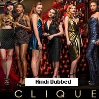 Clique (2018) Hindi Dubbed Season 2 Complete Watch Online
