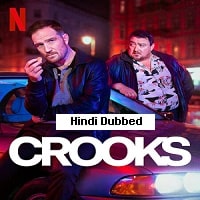 Crooks (2024) Hindi Dubbed Season 1 Complete Watch Online