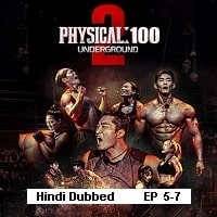 Physical 100 Underground (2023 Ep 5-7) Hindi Season 2 Watch Online HD Print Free Download