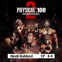 Physical 100 Underground (2023 Ep 8-9) Hindi Season 2 Watch Online