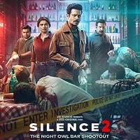 Silence 2 The Night Owl Bar Shootout (2024) Hindi Full Movie Watch Online
