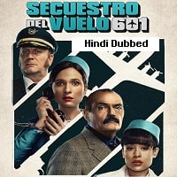 The Hijacking of Flight 601 (2024) Hindi Dubbed Season 1 Complete Watch Online