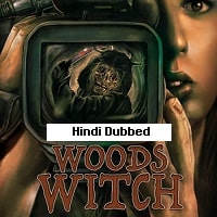 Woods Witch (2023) Unofficial Hindi Dubbed Full Movie Watch Online