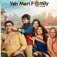 Yeh Meri Family (2024) Hindi Season 3 Complete Watch Online