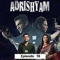 Adrishyam The Invisible Heroes (2024 Ep 10) Hindi Season 1 Watch Online