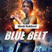 Blue Belt (2024) Unofficial Hindi Dubbed Full Movie Watch Online