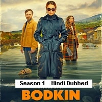Bodkin (2024) Hindi Dubbed Season 1 Complete Watch Online