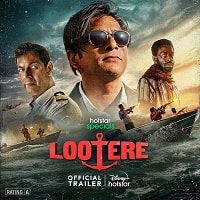 Lootere (2024) Hindi Season 1 Complete Watch Online HD Print Free Download