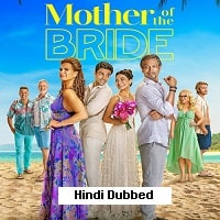 Mother of the Bride (2024) Hindi Dubbed Full Movie Watch Online