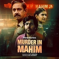 Murder in Mahim (2024) Hindi Season 1 Complete Watch Online