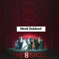 The 8 Show (2024) Hindi Dubbed Season 1 Complete Watch Online