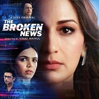 The Broken News (2024) Hindi Season 2 Complete Watch Online