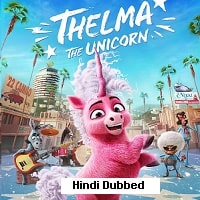 Thelma the Unicorn (2024) Hindi Dubbed Full Movie Watch Online