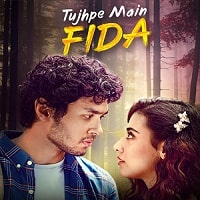 Tujhpe Main Fida (2024) Hindi Season 1 Complete Watch Online