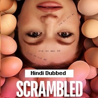 Scrambled (2024) Hindi Dubbed Full Movie Watch Online HD Print Free Download