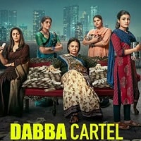 Dabba Cartel (2025) Hindi Season 1 Complete Watch Online HD Print Free Download