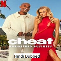 Cheat: Unfinished Business (2025) Hindi Dubbed Season 1 Complete Watch Online HD Print Free Download