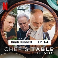 Chefs Table: Legends (2025 Ep 1-4) Hindi Dubbed Season 1 Watch Online HD Print Free Download