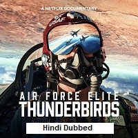 Air Force Elite Thunderbirds (2025) Hindi Dubbed Full Movie Watch Online